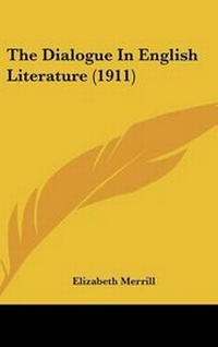 Enlarge image Cover: The Dialogue In English Literature (1911) - Kessinger Publishing