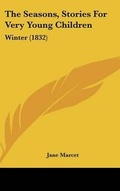 Cover: The Seasons, Stories For Very Young Children - Kessinger Publishing