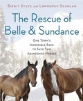 Cover: The Rescue of Belle and Sundance - Da Capo Press Inc
