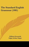 Cover: The Standard English Grammar (1905) - Kessinger Publishing