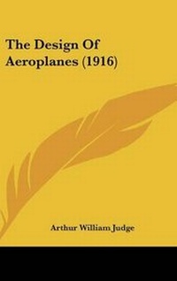 Enlarge image Cover: The Design Of Aeroplanes (1916) - Kessinger Publishing