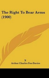 Enlarge image Cover: The Right To Bear Arms (1900) - Kessinger Publishing