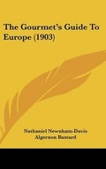 Cover: The Gourmet's Guide To Europe (1903) - Kessinger Publishing