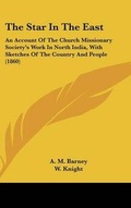 Cover: The Star In The East - Kessinger Publishing