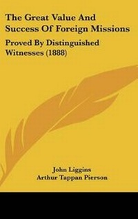 Enlarge image Cover: The Great Value And Success Of Foreign Missions - Kessinger Publishing