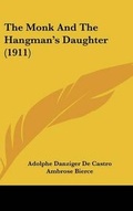 Cover: The Monk And The Hangman's Daughter (1911) - Kessinger Publishing