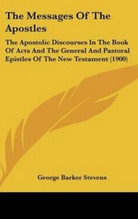Enlarge image Cover: The Messages Of The Apostles - Kessinger Publishing