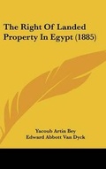 Cover: The Right Of Landed Property In Egypt (1885) - Kessinger Publishing
