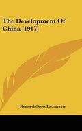 Cover: The Development Of China (1917) - Kessinger Publishing