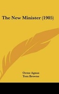 Cover: The New Minister (1905) - Kessinger Publishing