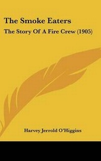 Enlarge image Cover: The Smoke Eaters - Kessinger Publishing