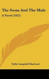 Enlarge image Cover: The Swan And The Mule - Kessinger Publishing