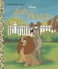 Cover: Lady and the Tramp (Disney Lady and the Tramp) - Golden Books Publishing Company, Inc.