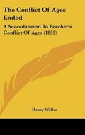 Cover: The Conflict Of Ages Ended - Kessinger Publishing