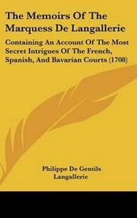 Abbildung von: The Memoirs Of The Marquess De Langallerie - Kessinger Publishing