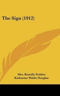 Cover: The Sign (1912) - Kessinger Publishing