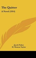 Cover: The Quitter - Kessinger Publishing