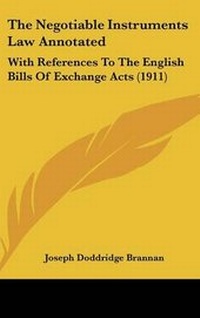 Abbildung von: The Negotiable Instruments Law Annotated - Kessinger Publishing