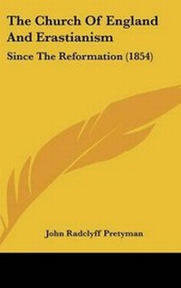 Abbildung von: The Church Of England And Erastianism - Kessinger Publishing