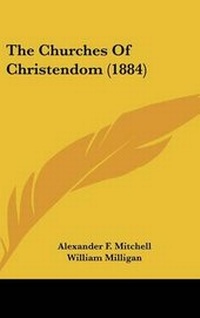 Enlarge image Cover: The Churches Of Christendom (1884) - Kessinger Publishing