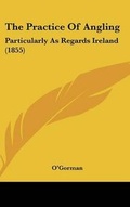 Cover: The Practice Of Angling - Kessinger Publishing