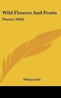 Cover: Wild Flowers And Fruits - Kessinger Publishing