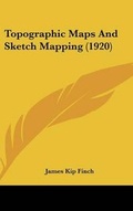 Cover: Topographic Maps And Sketch Mapping (1920) - Kessinger Publishing