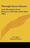 Cover: Through Green Glasses - Kessinger Publishing