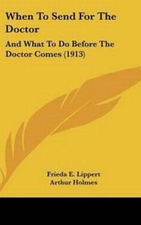 Enlarge image Cover: When To Send For The Doctor - Kessinger Publishing