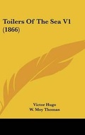 Cover: Toilers Of The Sea V1 (1866) - Kessinger Publishing