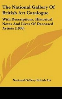 Abbildung von: The National Gallery Of British Art Catalogue - Kessinger Publishing