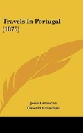 Cover: Travels In Portugal (1875) - Kessinger Publishing