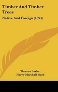 Cover: Timber And Timber Trees - Kessinger Publishing