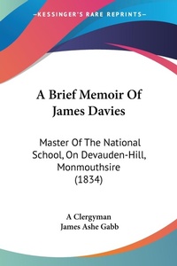 Abbildung von: A Brief Memoir Of James Davies - Kessinger Publishing Co