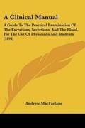 Cover: A Clinical Manual - Kessinger Publishing