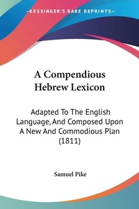 Abbildung von: A Compendious Hebrew Lexicon - Kessinger Publishing Co