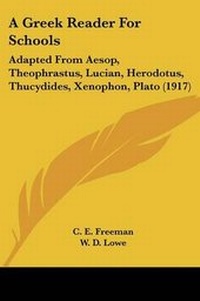 Enlarge image Cover: A Greek Reader For Schools - Kessinger Publishing
