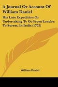 Cover: A Journal Or Account Of William Daniel - Kessinger Publishing Co