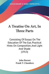Abbildung von: A Treatise On Art, In Three Parts - Kessinger Publishing