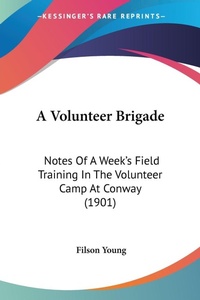 Abbildung von: A Volunteer Brigade - Kessinger Publishing