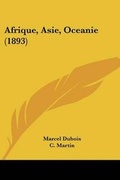 Cover: Afrique, Asie, Oceanie (1893) - Kessinger Publishing
