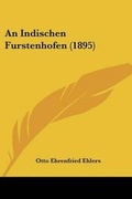 Cover: An Indischen Furstenhofen (1895) - Kessinger Publishing