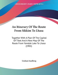 Abbildung von: An Itinerary Of The Route From Sikkim To Lhasa - Kessinger Publishing