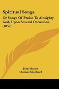 Cover: Spiritual Songs - Kessinger Publishing Co