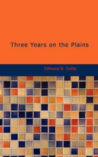 Enlarge image Cover: Three Years on the Plains - BiblioLife