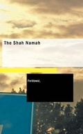 Cover: The Shah Namah - BiblioLife