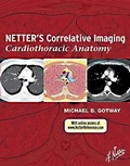 Cover: Netter's Correlative Imaging: Cardiothoracic Anatomy - Saunders