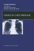Cover: Fungal Disease, An Issue of Clinics in Chest Medicine: Volume 30-2 - Saunders