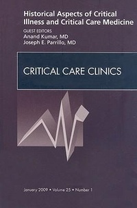Abbildung von: Historical Aspects of Critical Illness and Critical Care Medicine, An Issue of Critical Care Clinics: Volume 25-1 - Saunders