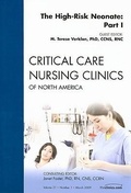 Cover: The High-Risk Neonate: Part I, An Issue of Critical Care Nursing Clinics: Volume 21-1 - Saunders